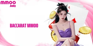 Baccarat MMOO: Hướng Dẫn Các Công Thức Cược Hiệu Quả