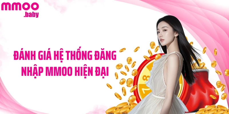 Đánh giá hệ thống đăng nhập MMOO hiện đại