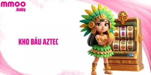 Kho Báu Aztec: Siêu Phẩm Slot Game Có Tính Năng Độc Đáo